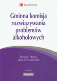 Gminna komisja rozwiązywania problemów alkoholowych - Dorota Lebowa