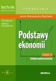 Podstawy ekonomii część 2 Makroekonomia Podręcznik - Janina Mierzejewska-Majcherek