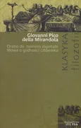Mowa o godności człowieka - Mirandola Giovani Pico