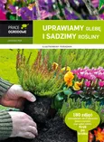 Uprawiamy glebę i sadzimy rośliny - Outlet - Jarosław Rak