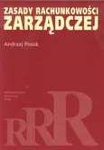 Zasady rachunkowości zarządczej - Andrzej Piosik
