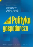 Polityka gospodarcza - Bolesław Winiarski