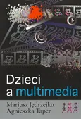 Dzieci a multimedia - Outlet - Mariusz Jędrzejko