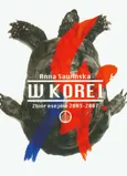 W Korei Zbiór esejów  2003-2007 - Anna Sawińska