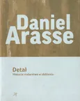 Detal Historia malarstwa w zbliżeniu - Daniel Arasse