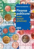 Finanse publiczne wobec wyzwań globalizacji - Outlet - Beata Guziejewska