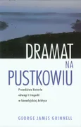 Dramat na pustkowiu - Grinnell George James