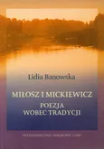 Miłosz i Mickiewicz - Lidia Banowska