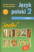Jesteś między nami 2 Język polski Zeszyt ćwiczeń Część 1 - Outlet - Małgorzata Szypska