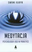 Medytacja psychologia jogi w praktyce - Swami Ajaya