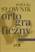 Wielki słownik ortograficzny PWN z zasadami pisowni i interpunkcji + CD