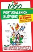 1000 portugalskich słów(ek) Ilustrowany słownik portugalsko-polski polsko-portugalski - Outlet - Oleszczuk Karolina
