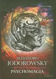 Psychomagia - Alejandro Jodorowsky