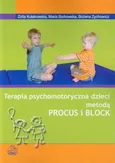 Terapia psychomotoryczna dzieci metodą PROCUS i BLOCK - Maria Borkowska