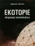 Ekotopie - Agnieszka Jelewska
