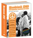 Woodstock 1969 Najpiękniejszy weekend XX wieku - Daniel Wyszogrodzki