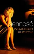Senność - Wojciech Kuczok