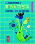 Drzewka Szczęścia - Agnieszka Frączek