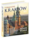 Tysiącletni Kraków - Adam Bujak