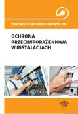 Przepisy i normy elektryczne Ochrona przeciwporażeniowa w instalacjach - Andrzej Boczkowski