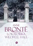Lokatorka Wildfell Hall - Anne Bronte