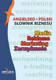 Angielsko-polski słownik biznesu Media Reklama Marketing Zarządzanie - Outlet - Piotr Kapusta