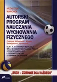 Autorski program nauczania wychowania fizycznego - Krzysztof Warchoł