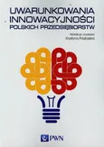 Uwarunkowania innowacyjności polskich przedsiębiorstw - Outlet