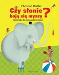 Czy słonie boją się myszy? - Christian Dreller
