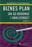 Biznes plan jak go budować i analizować - Krzysztof Opolski