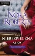 Niebezpieczna gra - Outlet - Nora Roberts