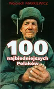100 najbiedniejszych Polaków - Outlet - Wojciech Markiewicz