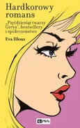 Hardkorowy romans - Eva Illouz