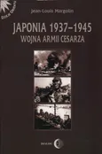 Japonia 1937-1945 Wojna Armii Cesarza - Jean-Louis Margolin