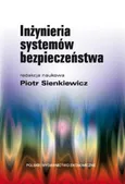 Inżynieria systemów bezpieczeństwa - Piotr Sienkiewicz