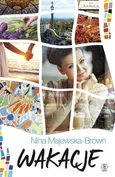 Wakacje - Nina Majewska-Brown