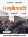 Ku współczesności Dzieje najnowsze 1918-2006 Historia 1 Podręcznik Zakres podstawowy - Andrzej Brzozowski