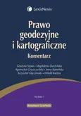Prawo geodezyjne i kartograficzne Komentarz - Magdalena Durzyńska