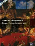 Poznać przeszłość Ojczysty Panteon i ojczyste spory Podręcznik - Outlet - Tomasz Maćkowski