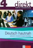 Direkt 4 Deutsch hautnah Podręcznik z ćwiczeniami z płytą CD - Czernohous Linzi Nadja