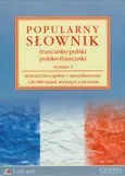 Popularny słownik francusko-polski i polsko-francuski - Jolanta Penazzi