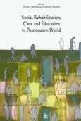 Social Rehabilitation, Care and Education in Postmodern World - Outlet - Danuta Apanel
