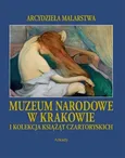 Muzeum Narodowe w Krakowie i Kolekcja Książąt Czartoryskich