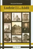 Ludzie, którzy zbudowali Łódź - Outlet - Krzysztof Stefański