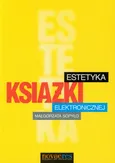 Estetyka książki elektronicznej - Małgorzata Sopyło