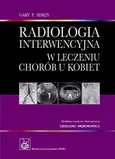 Radiologia interwencyjna w leczeniu chorób u kobiet - Siskin Gary P.