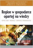 Region w gospodarce opartej na wiedzy - Zbigniew Przygodzki