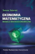 Ekonomia matematyczna - Outlet - Tomasz Tokarski