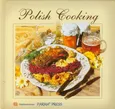 Polish Cooking Kuchnia Polska - Izabella Byszewska