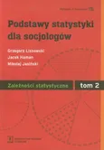 Podstawy statystyki dla socjologów Tom 2 Zależności statystyczne - Mikołaj Jasiński
